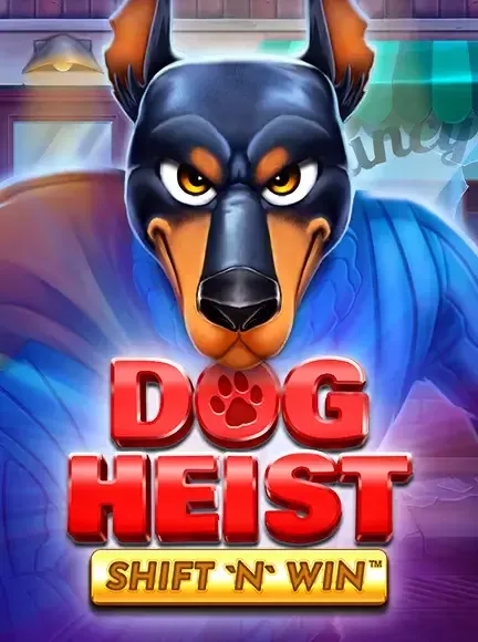 Dog Heist Shift N Win slot game